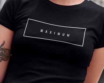 MAXIMUM Women's Favorite Tee