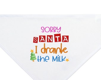 Pet Bandana - Lo siento Santa, bebí la leche mascota Bandana, regalo de perro, regalo de perro de Navidad