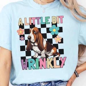 Basset Hound Shirt, Funny Dog Lover Tee, Cute Basset t-shirt, Dog Mom Dad Gift, Hound Dog Humor tshirt, Wrinkly Basset Hound Top