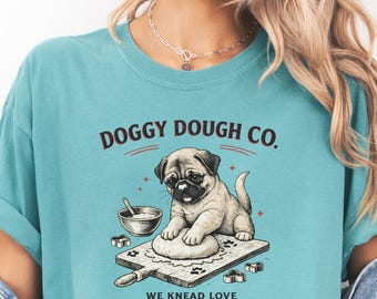 Comfort Colors Funny Pug Shirt, Dog Owner Tee, Cute Dog Baking Shirt, Dog Mom Gift, Dog Dad Pug Lover