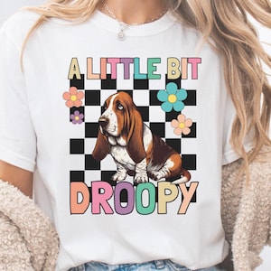 Basset Hound Shirt, Funny Dog Lover Tee, Cute Basset t-shirt, Dog Mom Dad Gift, Hound Dog Humor tshirt, Droopy Basset Hound Top