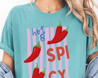 Hot & Spicy Chili Pepper T-Shirt, Pepper Graphic Tee, Spicy Girl Shirt, Hot Spicy Top, Chili Pepper Shirt, Fun Summer TShirt, Girls Night T
