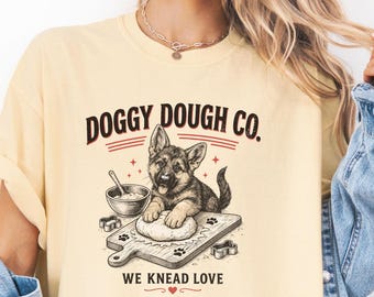 Comfort Colors Funny German Shepherd Shirt, Dog Owner Tee, Cute Dog Baking TShirt, GSD Doggy Dough Bakery T, Dog Lover Gift, Funny Dog Tee