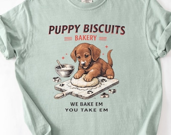 Comfort Colors Funny Puppy Shirt, Dog Owner Tee, Cute Dog Baking TShirt, Puppy Biscuit Bakery T, Dog Lover Gift, Funny Dog Tee