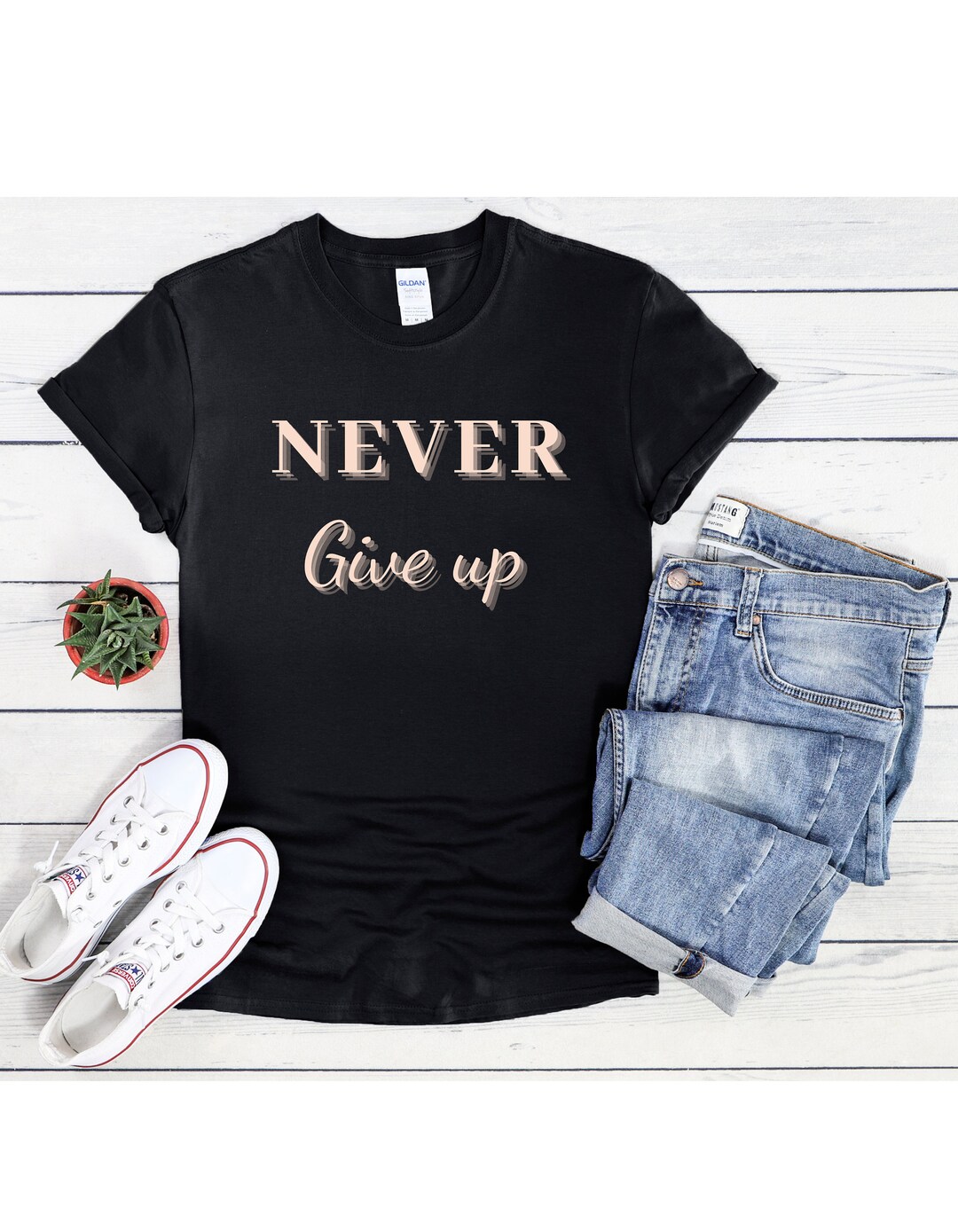 Never Give up Shirt Encouraging, Inspirational and Motivational Shirt ...