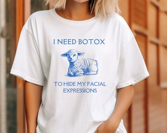 Trending Shirt Botox Shirt Funny Botox Shirt Funny Meme Shirt Vintage Shirt Retro Shirt Funny Meme Animal Shirt Funny Animal Shirt