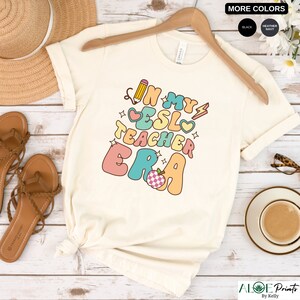 In My ESL Teacher Era Teacher Apparel Teacher Çlothes Teacher Things Teacher Outfits ESL Teacher Shirt ESL Teacher English Teacher Spanish
