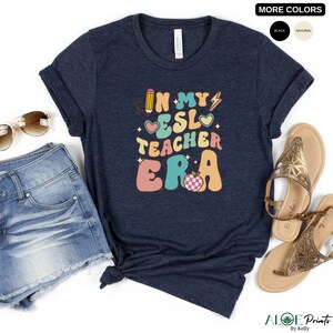 In My ESL Teacher Era Teacher Apparel Teacher Çlothes Teacher Things Teacher Outfits ESL Teacher Shirt ESL Teacher English Teacher Spanish