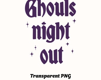 Ghouls Night Out Retro Halloween PNG Instant Download for DTG Printing, Sublimation Design, Stickers, Transfers, etc.