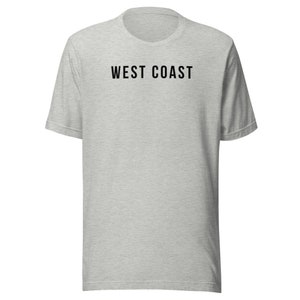 T-shirt West Coast unisex, t-shirt Calfornia Coast, t-shirt West Coast, Missing West Coast, T-shirt Coast preferita, T-shirt semplice West Coast