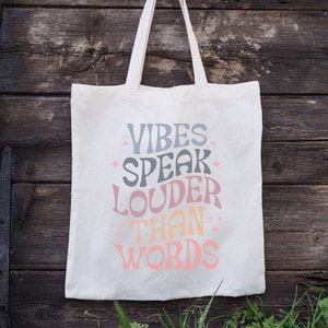 Vibes Speak Louder Than Words Aesthetic Tote Bag, Retro, Positive Vibes Tote Bag, Good Vibes, Motivational Bag,  Cotton Canvas Tote Bag