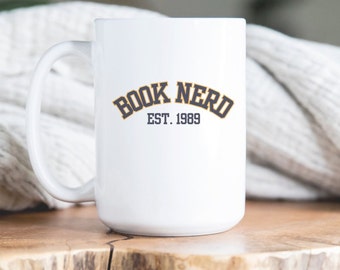 Book Nerd Mug Personalize Year, Book Nerd Mugs, Personalized Gifts, Teacher/Librarian, Book Gift, White Ceramic Mug, Two-sizes, Two-toned