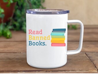 Read Banned Books Mug: Insulated Stainless Steel Travel Mug, Librarian Gift