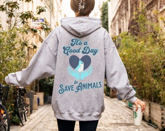 It's a Good Day to Save Animals Hoodie, Vet Tech Hoodie, Animal Rescue Hoodie, Veterinarian Gift, Animal Lover Hoodie, Dog Rescue Gift