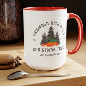 Funny Griswold Christmas Tree Large Two-Tone 15oz Coffee Mugs, Griswold Tree Coffee Mug, Funny Holiday Gift, Christmas Tree Farm Coffee Mug