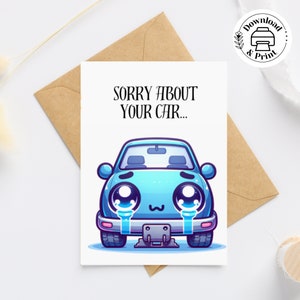 Desculpe pelo seu cartão de carro, cartão de desculpas/condolências para impressão, jogo de palavras punny, cartão de carro kawaii, cartão de recuperação de acidente em breve