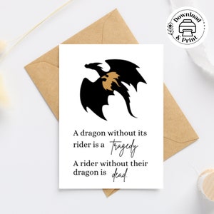 Een draak zonder berijder is een tragedie. Een rijder zonder hun draak is Dead Card, Fourth Wing Card, Dragon Card, 5 x 7" en 4,25 x 5,5" kaart