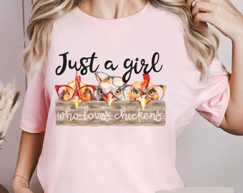 Just A Girl Who Loves Chickens Shirt, Chicken Lovers Gift, Farm Shirt, Chicken Mom Gift, Funny Farmer Gifts, Farm Life T-Shirt, Country Girl