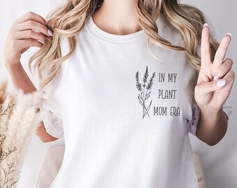 En mi planta mamá era camisa de jardinería, camisa amante de las plantas, regalo de jardinero, camiseta de jardín, camisa de mamá planta, camisa botánica, camisa minimalista, planta