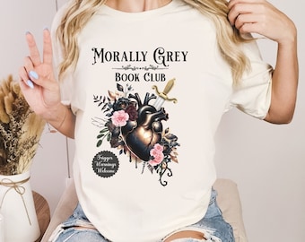 Morally Grey Book Club Shirt, Romance Book Lover, Gift For Readers, Book Lover Gift, Booktok Shirt, Dark Romance, Bookish Gift For Her