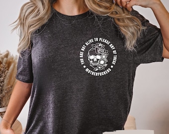 Sie sind nicht lebendig, um einem dieser Motherfu * ckers zu gefallen Shirt, Schädel-Shirt, IDGAF, Blumenschädel-T-Stück, Geschenk für psychische Gesundheit, trendiges lustiges Shirt