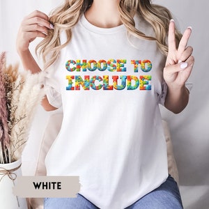 Choose To Include Shirt, Inclusion Shirt, Sped Gift, Autism Awareness Shirt, Special Education Tee, Inclusion Matters, ADHD, Neurodiversity