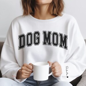 Custom Dog Sweatshirt, Dog Mom Gifts, Dog Mom Shirt, Personalized Dog Shirt, Fall Shirt, Trendy Shirt, Dog Mom Sweatshirt, Custom Dog Shirt