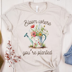 Grow Where You&#39;re Planted Shirt, Plant Lady Shirt, Plant Lover Shirt, Gardener Gift, Gardening Tee, Botanical Shirt, Garden T-Shirt, Flowers