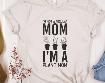 Funny Plant Mom Gardening Shirt, Plant Lover Shirt, Gardener Gift, Garden Tee, Plant Mom Shirt, Botanical Shirt, Garden T-Shirt, Plant Tee
