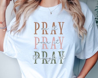 Priez dessus, priez dessus, priez à travers elle, chemise, cadeau pour l'église, vêtements chrétiens, chemise Jésus, chemise chrétienne pour femme, vêtements chrétiens