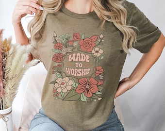 Made To Worship Shirt, Gift For Church, Bible Verse Shirt, Christian Shirt, Faith Based Shirt, Christian Apparel, Women's Christian Shirt