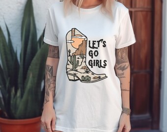 Let's Go Girls Western Party Shirt, Comfort Colors Western Tee, Nashville Shirt, Trendy Shirt, Cowgirl Shirt, Oversized Tee, Country Music
