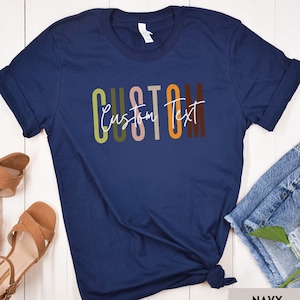Custom Shirt, Personalized T-Shirt, Unisex Custom Gift, Custom T-Shirts, Custom Text Shirt, Personalized Gift, Custom Mom Gift, Custom Text