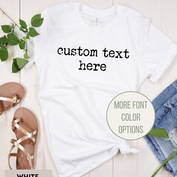 Custom Typewriter Shirt, Custom Shirt, Custom Minimalist Shirt, Custom Text Shirt, Personalized Gift, Personalized Shirt, Unisex Custom Gift