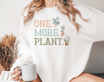 Sudadera Plant Lady, regalo amante de las plantas, camisa de la naturaleza de la mamá de la planta, una camisa de planta más, camisa de jardinería, sudadera de planta, camisa de jardineros