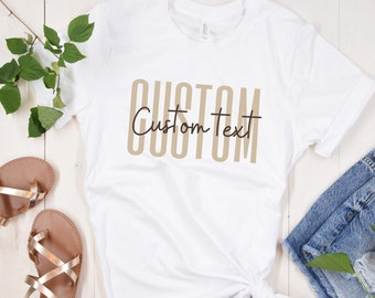 Aangepaste tekst shirt, aangepaste T-shirts, gepersonaliseerd cadeau, aangepaste moeder cadeau, aangepaste shirt, gepersonaliseerde T-shirt, aangepaste cadeau voor unisex, aangepaste tekst