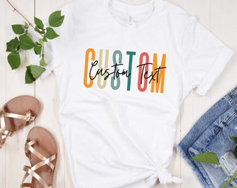 Aangepaste tekst shirt, aangepaste T-shirts, gepersonaliseerd cadeau, aangepaste moeder cadeau, aangepaste shirt, gepersonaliseerde T-shirt, aangepaste cadeau voor unisex, aangepaste tekst