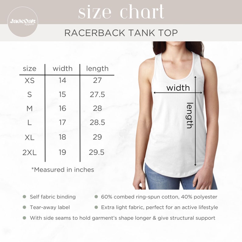 May include: Size chart for a racerback tank top with measurements in inches for width and length. Sizes include XS, S, M, L, XL, and 2XL. The chart shows the width and length of each size.