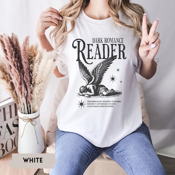 Dark Romance Reader Shirt, Books Lovers Shirt, Booktok Shirt, Bookish Tshirt, Book Lover Gift, Smut Shirt, Dark Romance, Morally Grey Shirt