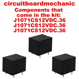 May include: Three black electrical components with pins are displayed against a white background. The text at the top reads "circuitboardmechanic" and lists the components included in the kit: J1071CS12VDC.36.