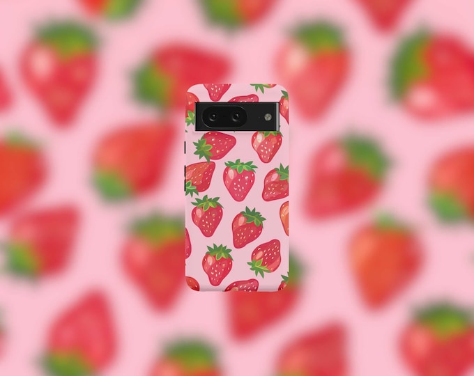 Girly Girl Strawberries Tough Phone Case For Google Pixel 9, 9 Pro, 9 Pro XL, 8, 8 Pro, 7, 7 Pro, 6, and 6 Pro