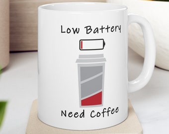 Batterie-Kaffee-Becher, lustiger Becher, humorvolles Geschenk, schwacher Batterie-Geschenk-Becher, 11 Unzen Keramik-Becher