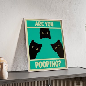 Lustige schwarze Katze sind Sie Pooping Badezimmer Print, schwarze Katze Poster, lustige Toilette Druck, Badezimmer lustige Poster, Waschraum Dekor,
