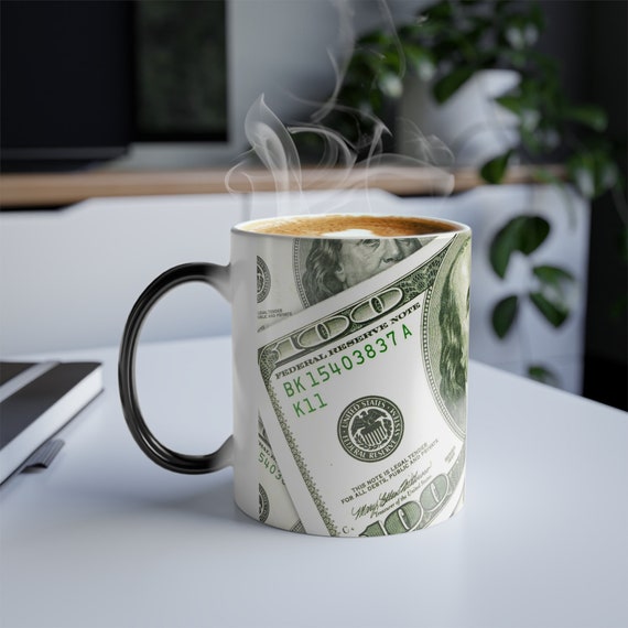 100 Dollar Bill Money Color Changing Mug, Color Morphing Mug 11oz,  Entrepeneur, Business - Etsy