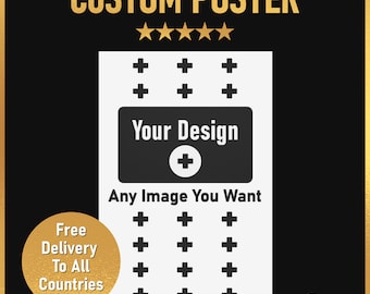 Custom Poster Print, Custom Poster, Personalised Poster, Make your own Posters, Personalised Prints, Movie Poster, Game Posters, Art Prints
