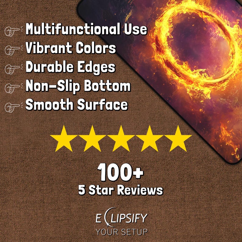May include: A brown mousepad with a fiery orange ring design. The mousepad has a non-slip bottom and a smooth surface. It is described as having multifunctional use, vibrant colors, durable edges, and a non-slip bottom. The mousepad has over 100 five-star reviews. The text "E (LIPSIFY YOUR SETUP" is at the bottom of the image.