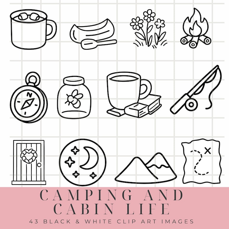 May include: Black and white clip art images of camping and cabin life. Includes a mug, canoe, flowers, campfire, compass, jar, mug with books, fishing rod, door, moon and stars, mountains, and a map. Text reads "CAMPING AND CABIN LIFE".