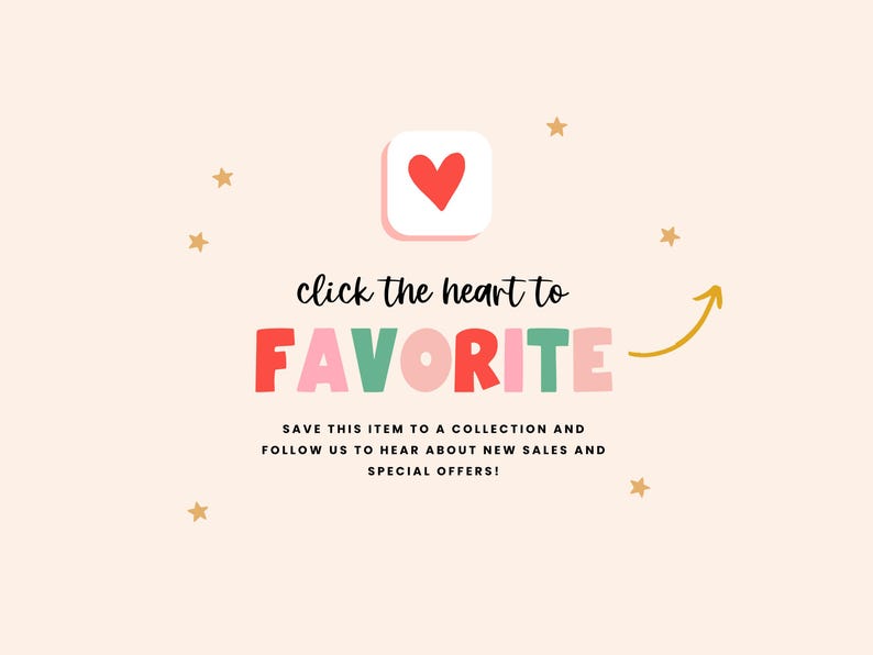 May include: A pink, green, red, and white graphic text overlay on a light pink background with gold stars. The text reads "click the heart to FAVORITE" with an arrow pointing to a red heart icon in a white square.