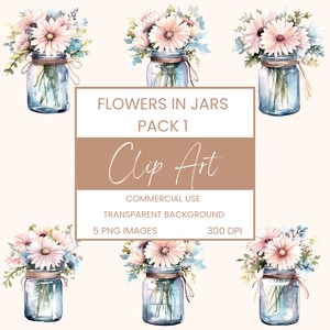 Flowers In Jars Bouquet Watercolor Clipart PNG, Junk Journaling, Pack 1, Floral Watercolor Commercial Use Digital Instant Download