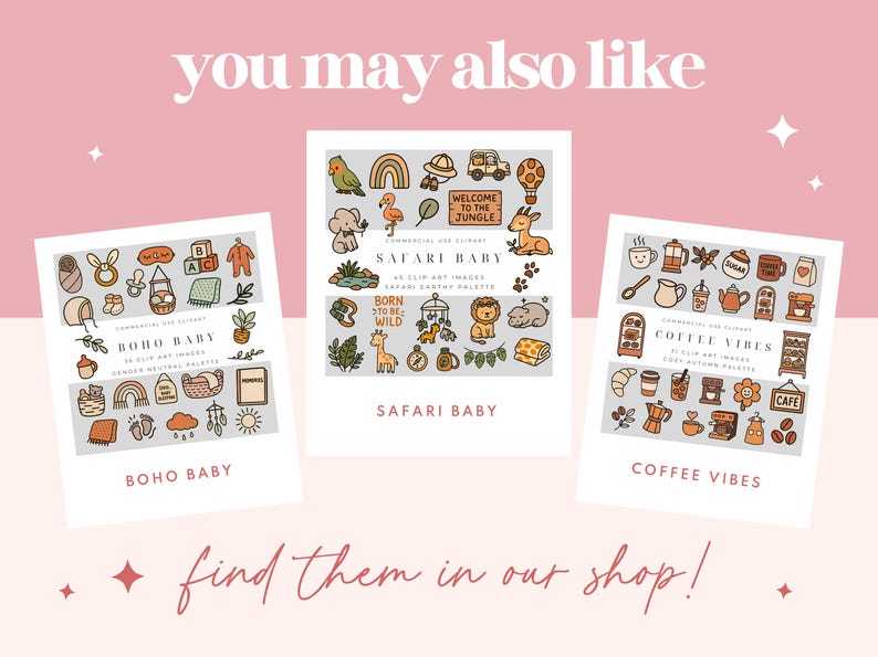 May include: Three digital art prints on a pink background. The prints feature illustrations with the themes of Boho Baby, Safari Baby, and Coffee Vibes. Text on the prints includes "You may also like" and "find them in our shop!"